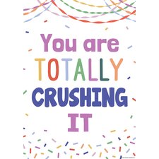 You Are Totally Crushing It Positive Poster