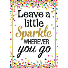 Leave a Little Sparkle Wherever You Go Positive Poster