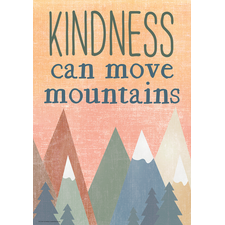 Kindness Can Move Mountains Positive Poster