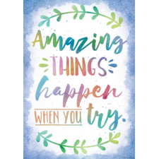 Amazing Things Happen When You Try Positive Poster