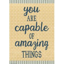 You Are Capable of Amazing Things Positive Poster