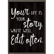 Your Life is Your Story. Write Well. Edit Often. Positive Poster Your Life is Your Story. Write Well. Edit Often. Positive Poster