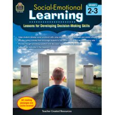 Social-Emotional Learning: Lessons for Developing Decision-Making Skills Grades 2-3 Social-Emotional Learning: Lessons for Developing Decision-Making Skills Grades 2-3