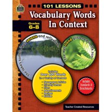 101 Lessons: Vocabulary Words in Context Grades 6-8 101 Lessons: Vocabulary Words in Context Grades 6-8