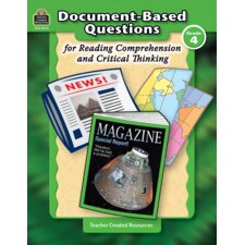 Document-Based Questions for Reading Comprehension and Critical Thinking Document-Based Questions for Reading Comprehension and Critical Thinking