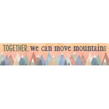 Moving Mountains Together, We Can Move Mountains Banner