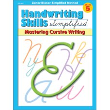 Handwriting Skills Simplified: Mastering Cursive Writing Gr. 5