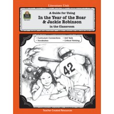 A Guide for Using In the Year of the Boar & Jackie Robinson in the Classroom