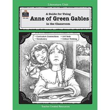 A Guide for Using Anne of Green Gables in the Classroom