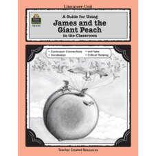 A Guide for Using James and the Giant Peach in the Classroom