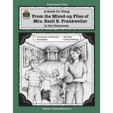 A Guide for Using From Mixed up Files of Mrs. Basil E. Frankweiler in the Classroom