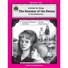 A Guide for Using Summer of the Swans in the Classroom