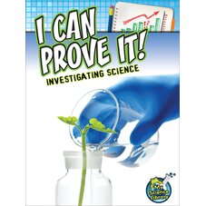 I Can Prove It! Investigating Science
