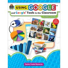 Using Google and Google Tools in the Classroom