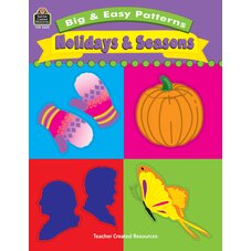 Big & Easy Patterns: Holidays and Seasons