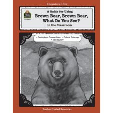 A Guide for Using Brown Bear, Brown Bear, What Do You See? in the Classroom
