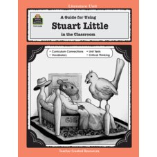 A Guide for Using Stuart Little in the Classroom