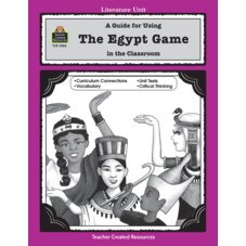 A Guide for Using The Egypt Game in the Classroom