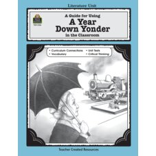A Guide for Using A Year Down Yonder in the Classroom