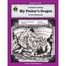 A Guide for Using My Father's Dragon in the Classroom