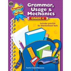 Practice Makes Perfect: Grammar, Usage & Mechanics Grade 4