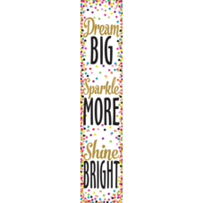 Confetti Dream Big, Sparkle More, Shine Bright Banner