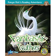 Ranger Rick's Reading Adventures: Fantastic Feathers