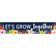 Wildflowers Let's Grow Together Banner