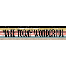 Wonderfully Wild Make Today Wonderful Banner