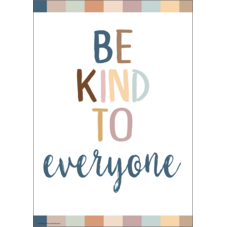 Be Kind to Everyone Positive Poster