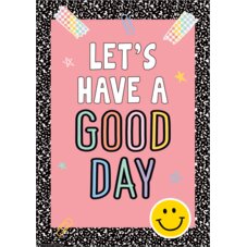 Let's Have a Good Day Positive Poster