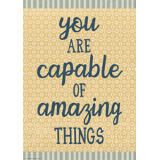 You Are Capable of Amazing Things Positive Poster