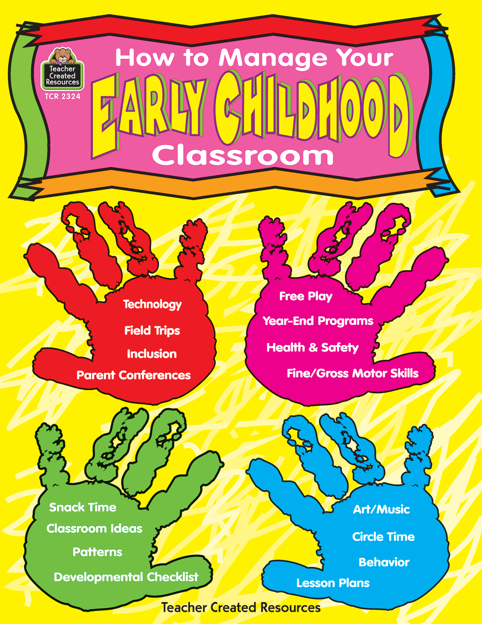 How To Manage Your Early Childhood Classroom TCR2324 Teacher 