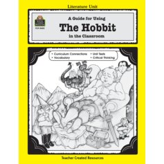 A Guide for Using The Hobbit in the Classroom