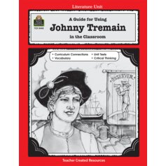 A Guide for Using Johnny Tremain in the Classroom