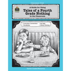 A Guide for Using Tales of a Fourth Grade Nothing in the Classroom