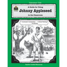 A Guide for Using Johnny Appleseed in the Classroom