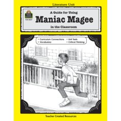 A Guide for Using Maniac Magee in the Classroom