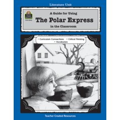 A Guide for Using The Polar Express in the Classroom