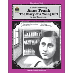 A Guide for Using Anne Frank: The Diary of a Young Girl in the Classroom