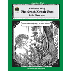 A Guide for Using The Great Kapok Tree in the Classroom