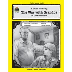 A Guide for Using The War with Grandpa in the Classroom