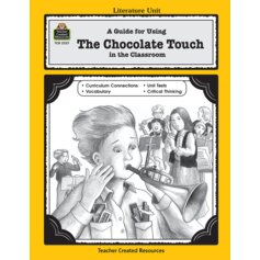 A Guide for Using The Chocolate Touch in the Classroom