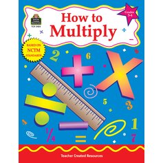 How to Multiply, Grades 3-4