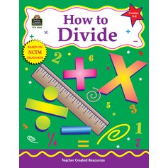 How to Divide, Grades 3-4