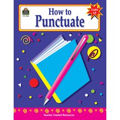 How to Punctuate, Grades 6-8