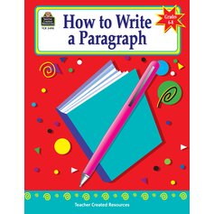 How to Write a Paragraph, Grades 6-8