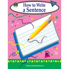 How to Write a Sentence, Grades 1-3