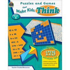 Puzzles and Games that Make Kids Think Grade 6