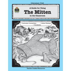 A Guide for Using The Mitten in the Classroom